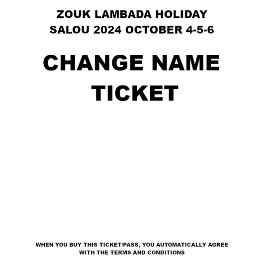 CHANGE NAME TICKET (ZLH 2024)