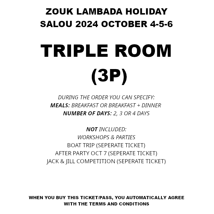 TRIPLE ROOM (3 PERSON) (ZLH 2024) - SOLD OUT