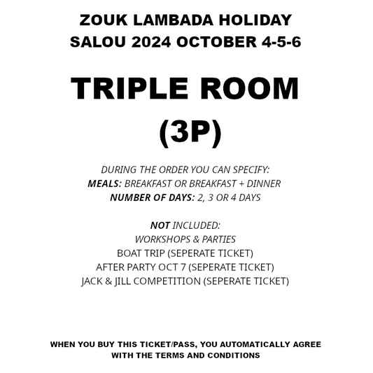 TRIPLE ROOM (3 PERSON) (ZLH 2024) - SOLD OUT